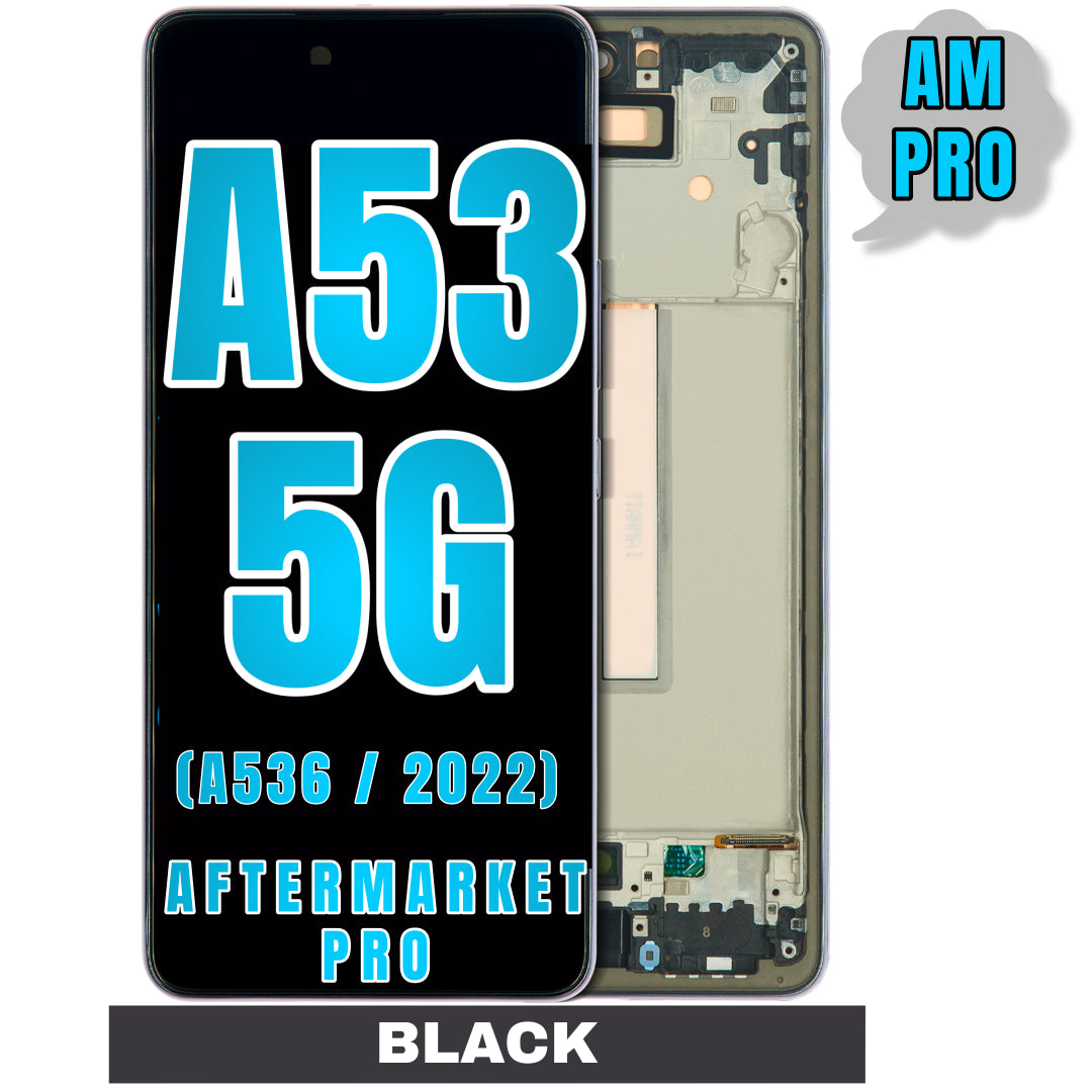 For Samsung Galaxy A53 5G (A536 / 2022) LCD Screen Replacement With Frame (Aftermarket Pro) (Black)